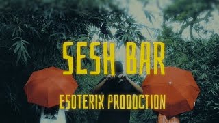 SESH BAR [upl. by Killian]