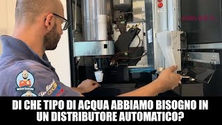 Di che tipo di acqua abbiamo bisogno in un distributore automatico [upl. by Dafodil]