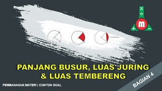 Lingkaran Bagian 4  Panjang Busur Luas Juring amp Luas Tembereng  Soal dan Pembahasan SMP MTs [upl. by Rednasela448]