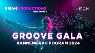 GROOVE GALA  KANNENKAVU POORAM 2024 [upl. by Nolak576]