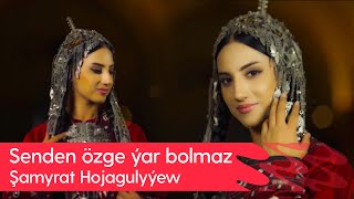 Shamyrat Hojagulyyew  Senden ozge yar bolmaz  2024 [upl. by Oicnoel]