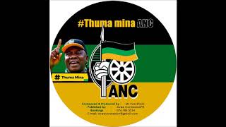 Thuma Mina My ANC [upl. by Enreval]