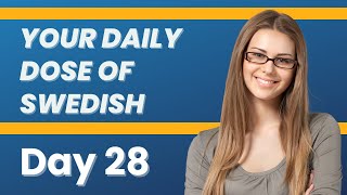 Your daily dose of Swedish Day 28 [upl. by Healey]