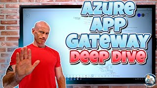 Microsoft Azure Application Gateway Deep Dive [upl. by Greenberg]