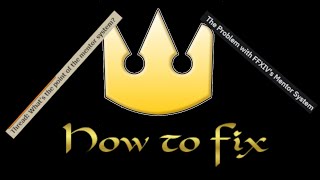 How to Fix the Mentor System Discussion  Final Fantasy XIV [upl. by Brad]