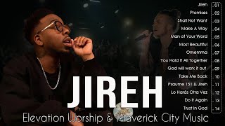 JirehPromisesShall Not Want  Chandler Moore  TOP BEST TRIBL  ELEVATION WORSHIP amp MAVERICK CITY [upl. by Pigeon]