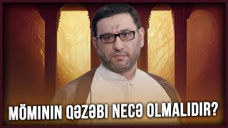 Hacı Şahin  Möminin qəzəbi necə olmalıdır [upl. by Latreese]