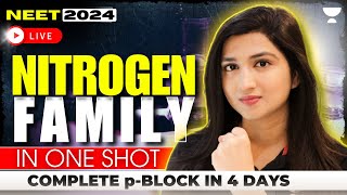 Nitrogen Family  pBlock in 4 Days  NEET 2024  Akansha Karnwal [upl. by Giovanna]