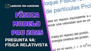 PAU MADRID FÍSICA RESUELTO Modelo 2025 Pregunta 4A  Física Relativista [upl. by Slayton]