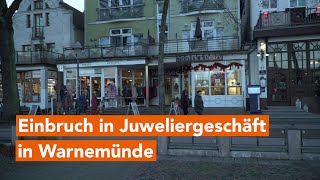 Einbruch in Juweliergeschäft in Warnemünde [upl. by Upali238]