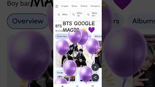 BTS google magic ✨💜 baloon on Google like and subscribe my channel 🙏🙏 birthday carryminati bts [upl. by Peirce854]