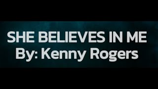 SHE BELIEVES IN ME  Kenny Rogers HD Karaoke [upl. by Percy]