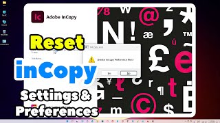 How to Reset All Settings amp Preferences in Adobe inCopy [upl. by Hylton]