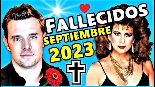 Famosos Fallecidos en Septiembre del 2023 [upl. by Nnylannej]