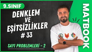 Sayı Problemleri 2  Denklem ve Eşitsizlikler 33  9SINIF MATEMATİK  2024 [upl. by Renae36]