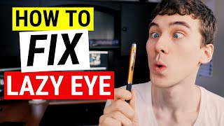 HOW TO FIX LAZY EYE  Amblyopia Treatment Strategies [upl. by Adalbert]