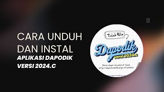 CARA UNDUH DAN INSTAL APLIKASI DAPODIK VERSI 2024c SEMESTER GENAP [upl. by Anallise4]