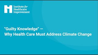 Why Health Care Must Address Climate Change [upl. by Melamie]