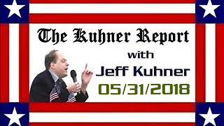 The Kuhner Report May 31 2018 HOUR 3 [upl. by Ettenom]