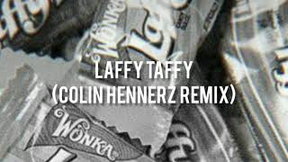 Laffy Taffy Colin Hennerz Remix Hardstyle [upl. by Marcie]