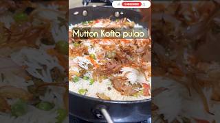 Mutton kofta pulao koftapulao recipe explore ytviral cooking muttonrecipe koftarecipe easy [upl. by Gerty934]