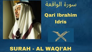 Surah Al Waq’iah  seeking rizq and Barakah  Qari Ibiidris [upl. by Kriss]