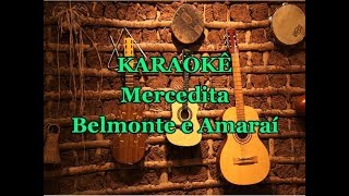 Karaoke Mercedita  Belmonte e Amaraí [upl. by Adleme715]