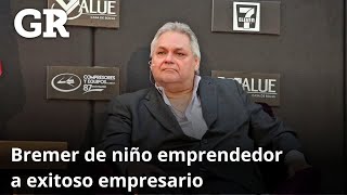 Carlos Bremer de niño emprendedor a exitoso empresario [upl. by Eenar926]