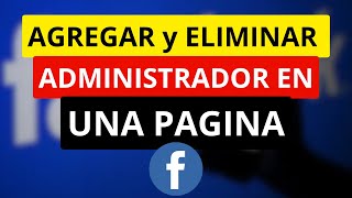 Como Agregar un Nuevo Administrador en una Pagina de Facebook [upl. by Maia190]