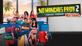 No Manches Frida 2 Paraíso Destruido 2019 Movie  Omar Chaparro Martha  Review And Facts [upl. by Tikna709]