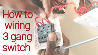 How to wiring 3 gang switch  3 Gang Switch Installation [upl. by Riedel]