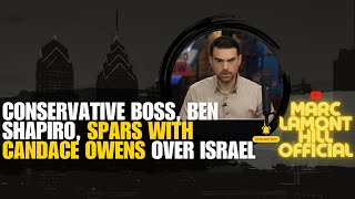 Ben Shapiro ATTACKS Candace Owens for quotDisgraceful Behaviorquot Regarding Israel [upl. by Hobbie]