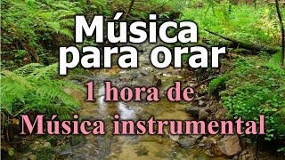 Música Cristiana  canciones cristianas de alabanza y adoracion  Instrumental para orar [upl. by Auhso]