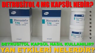 Detrusitol 4 Mg Kapsül NedirDetrusitol Kapsülün Yan Etkileri NelerdirDetrusitol Nasıl Kullanılır [upl. by Olivann]