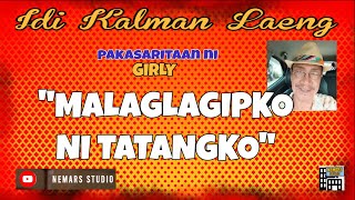 IKL  Dear Manong Nemy  ILOCANO DRAMA  Story of Girly  quotMALAGLAGIPKO NI TATANGKOquot [upl. by Khalid]