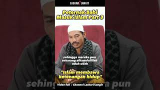 Peternak Babi Dianggap Radikal Setelah Masuk Islam mualaf mualafterbaru2023 mualafmasukislam [upl. by Akinej]