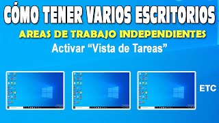 Como tener Varios Escritorios en Windows con Vista de Tareas  Como si usara varias PCs [upl. by Enegue]