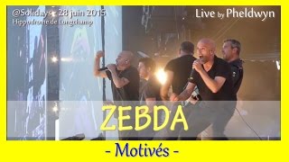 Zebda  Motivés 4  Solidays 2015  28 juin 2015 [upl. by Arrait]