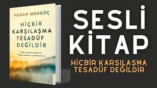 Hiçbir Karşılaşma Tesadüf Değildir  Sesli Kitap [upl. by Noonberg]