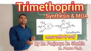 Synthesis of Trimethoprim  Mechanism of Action  In Easy and Simple Way [upl. by Namar741]