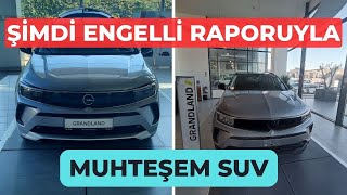 Muhteşem Suv OPEL GRANDLAND Engelli İndirimiyle Satışta [upl. by Adnolrehs]