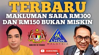 MAKLUMAN TERBARU SARA RM300 DAN RM150 BUKAN MISKIN [upl. by Turk]