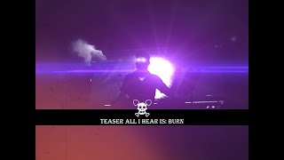 Teaser All I Hear Is BURN  Banda Dedé Carvoeiro [upl. by Chrystal]