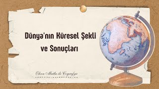 4 TYT Coğrafya  Dünyanın Küresel Şekli ve Sonuçları [upl. by Quartis]