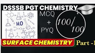 Surface Chemistry part1 Chemistry MCQ and PYQ dsssb chemistry education exam jee mains [upl. by Eimia]