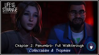 LIFE IS STRANGE DOUBLE EXPOSURE  CHAPTER 02 PENUMBRA FULL WALKTHROUGH [upl. by Rehpetsirhc]