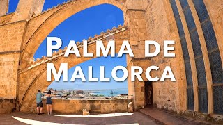 ULTIMATE GUIDE TO PALMA DE MALLORCA  Top Travel Tips And Mustsee Attractions [upl. by Ledeen]