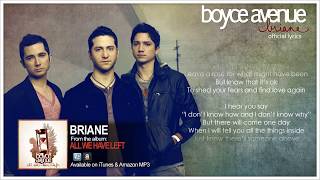 Boyce Avenue  Briane Lyric VideoOriginal Song on Spotify amp Apple [upl. by Nahej310]