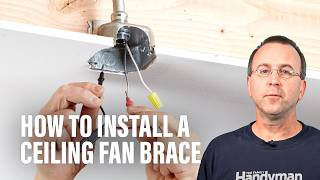 How to Install a Ceiling Fan Brace [upl. by Ihtac857]