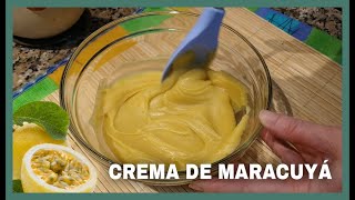 CREMA de MARACUYA  RELLENO para tortas postres y tortas en pote [upl. by Bradly197]